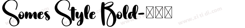 Somes Style Bold字体转换